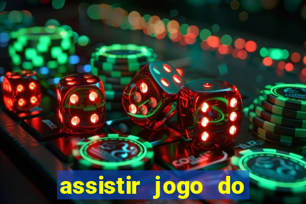 assistir jogo do flamengo multicanais